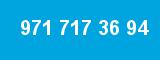 971 717 36 94